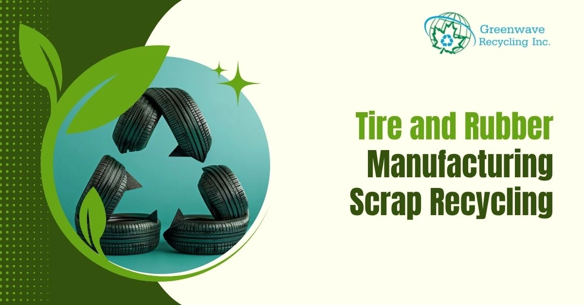 Tire and Rubber Manufacturing Scrap Recycling